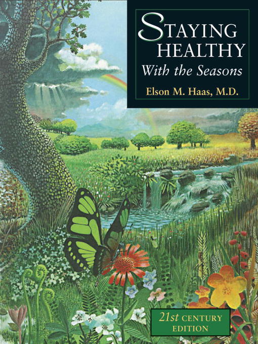 Title details for Staying Healthy with the Seasons by Elson M. Haas - Available